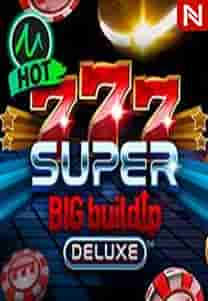 777 Super Big BuildUp™ Deluxe™