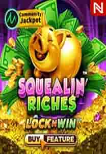 Squealin' Riches